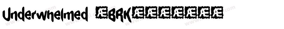 Underwhelmed (BRK)字体转换